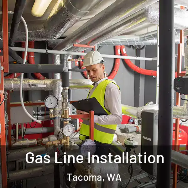  Gas Line Installation Tacoma, WA