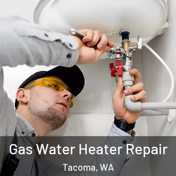  Gas Water Heater Repair Tacoma, WA