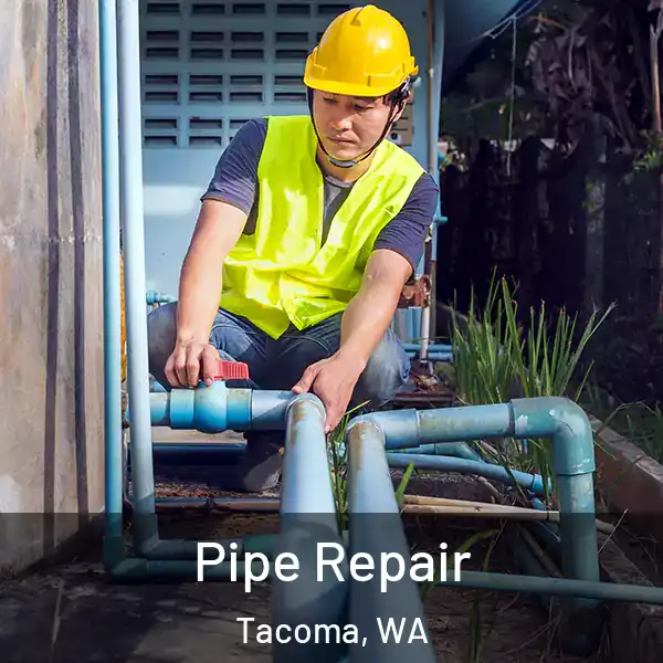  Pipe Repair Tacoma, WA