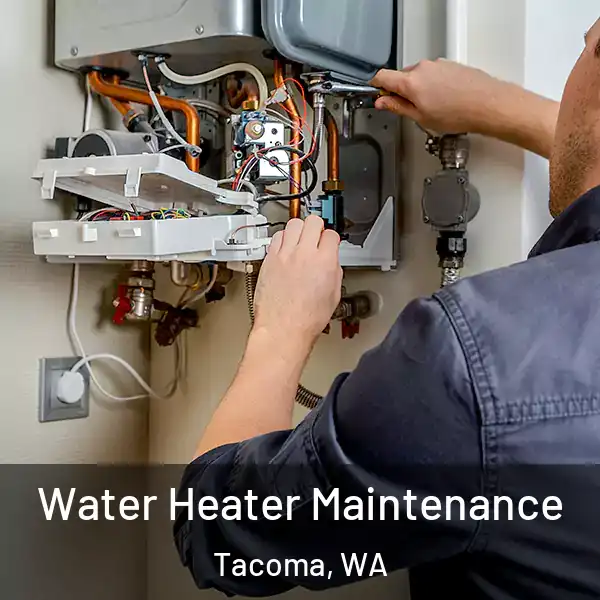  Water Heater Maintenance Tacoma, WA