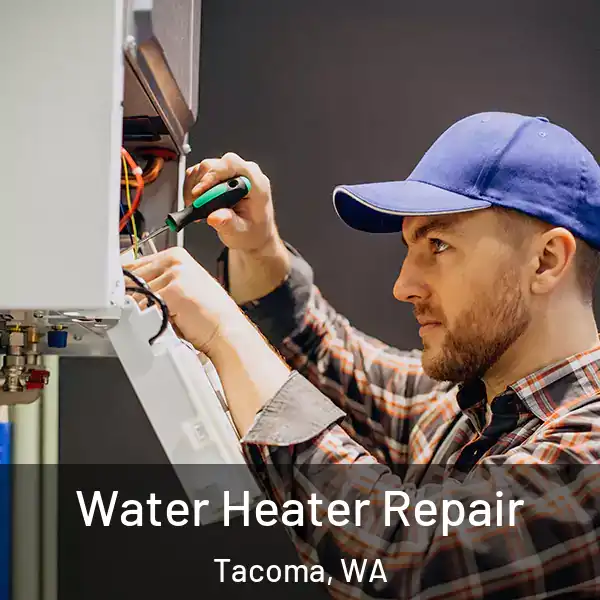  Water Heater Repair Tacoma, WA